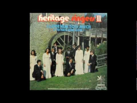 [HQ] Heritage Singers II - Nothing Soothes the Soul Like Jesus (Rare Out of Print - 1975)