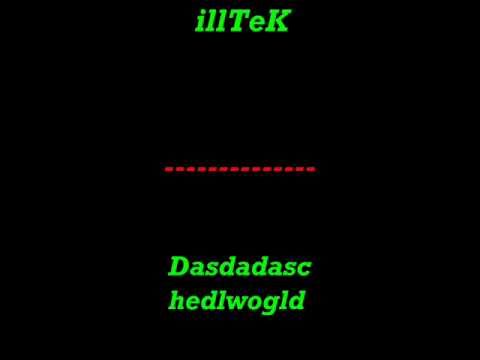 illTeK - Dasdadaschedlwogdl.wmv