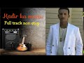 KADIR MARTU OLD Music All Time Gold Music REMIX NEW 2023
