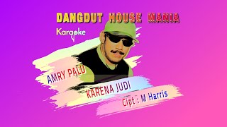 Download lagu Karena Judi - Amry Palu (Karaoke Version) mp3