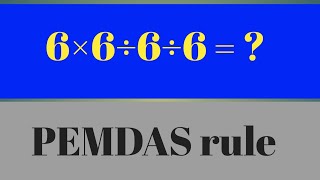 This simple question confuses everyone! 6×6÷6÷6