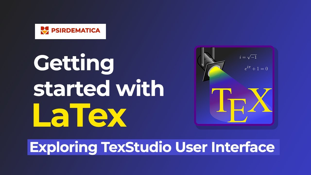 4. Exploring The TexStudio User Interface