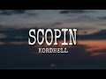 Kordhell Scopin Lyrics