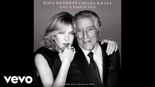 Tony Bennett, Diana Krall - I’ve Got A Crush On You