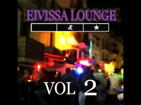 Schwarz & Funk - Eivissa Lounge Vol. 2 (Full Album)