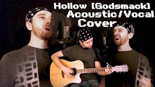 Hollow [Godsmack] Vocal and Acoustic Guitar Cover