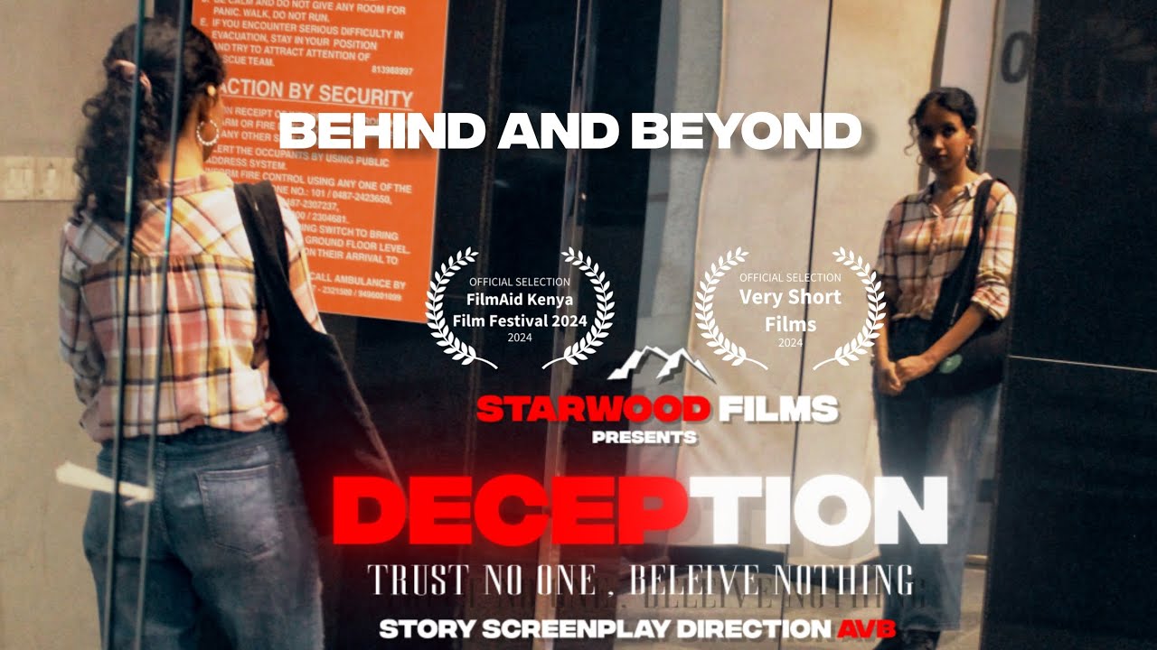DECEPTION "trust no one, believe nothing" (2024) - BEHIND AND BEYOND | Starwood Films