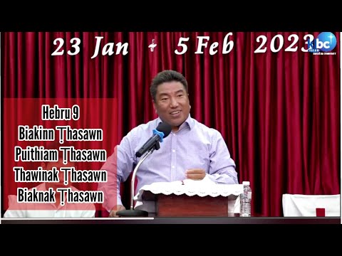 Sermon _ Biakinn Thasawn le Thawinak Thasawn (Hebru 9) _ Rev. Dr. Tuan Peng Thang || FCC (30/1/2023)