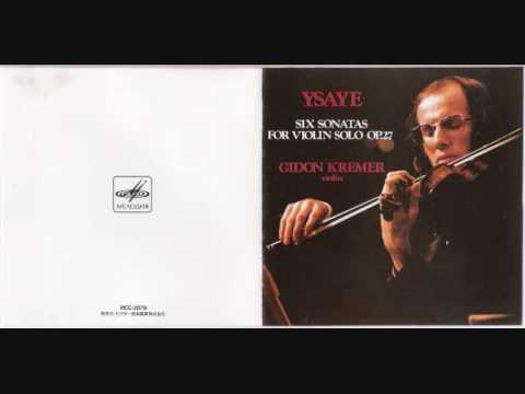 Gidon Kremer plays Eugène Ysaye - Sonata for Solo Violin No.2 in a minor I. Obsession