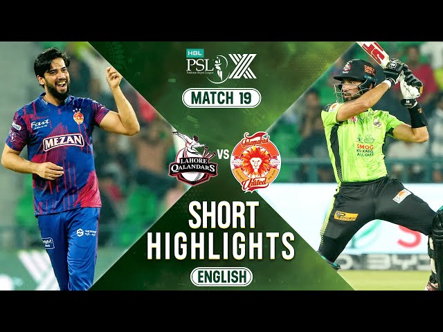 Short Highlights | Lahore Qalandars vs Islamabad United | 𝐄𝐍𝐆𝐋𝐈𝐒𝐇 | Match 19 | HBL PSL X | M2M1A