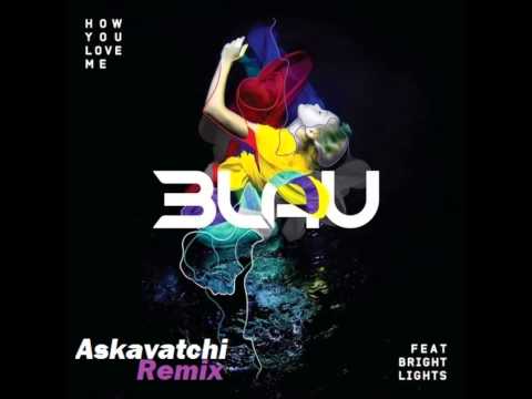 3LAU - How You Love Me Feat. Bright Lights (Askavatchi Remix)