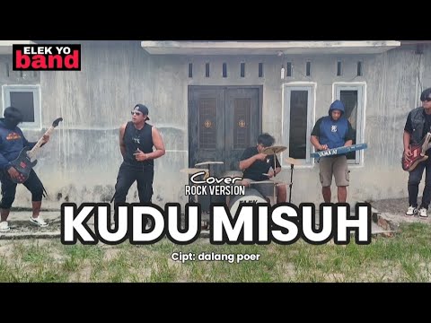 DALANG POER - KUDU MISUH ( cover ) by elek Yo band