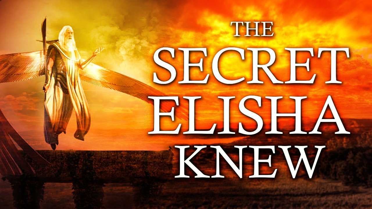 The Prophet Elisha Knew What Others Did Not - The Spiritual World