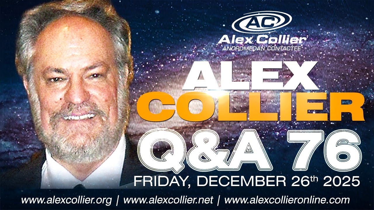 Alex Collier *LIVE* December 26th, 2025, 76th Q&A Webinar - Promo Video