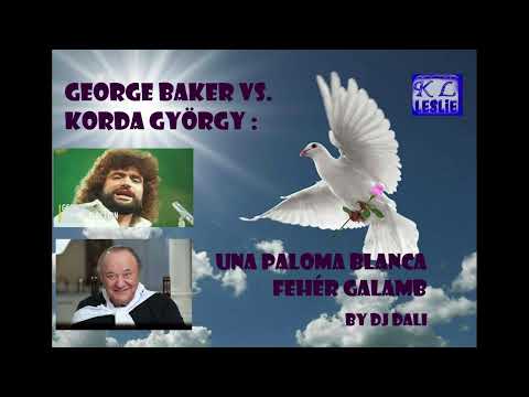 George Baker vs. Korda György - Una paloma blanca / Fehér galamb