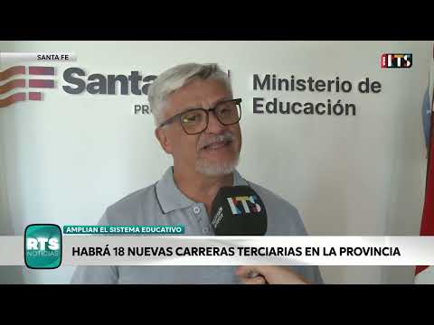 SANTA FE ABRE 18 NUEVAS CARRERAS TERCIARIAS EN DISTINTAS CIUDADES DE LA PROVINCIA