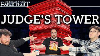 Judge's Tower || Friday Night Paper Fight (July 2026)