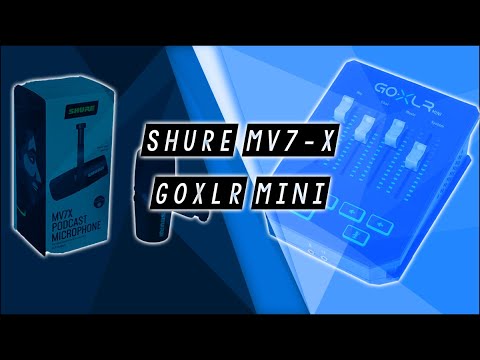 SHURE MV7-X + GoXLR MINI! Ist es das Geld wert? + Settings
