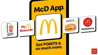 Download the McD App! Order, get points and so much more!