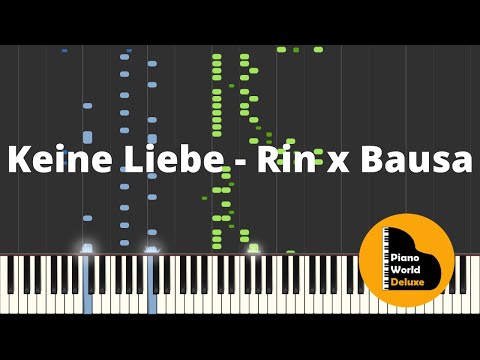 Keine Liebe - Rin x Bausa || Piano Tutorial || (Synthesia) || (advanced)