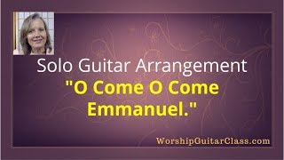 O Come Emmanuel Solo Guitar Christmas Song