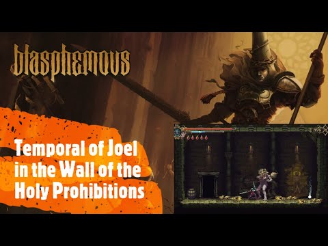 Blasphemous [Temporal of Joel in the Wall of the Holy Prohibitions]