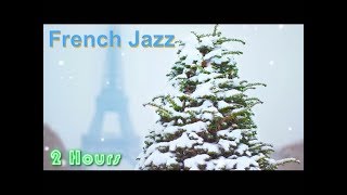French Jazz and French Jazz Music: French Jazz Lounge Music & French Jazz Instrumental Playlist