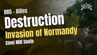 Invasion of Normandy – Steel Mill South