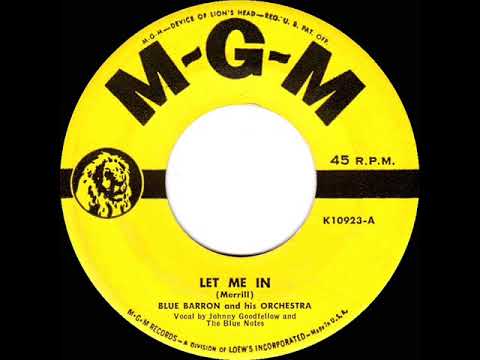 1951 Blue Barron - Let Me In (Johnny Goodfellow & The Blue Notes, vocal)