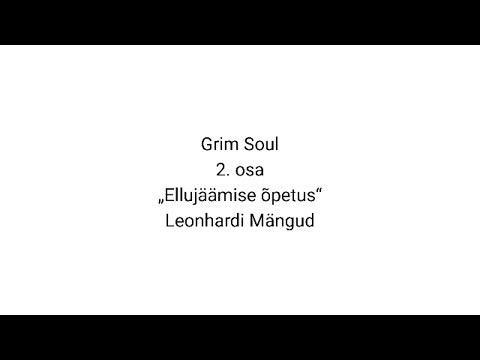 Grim Soul: 2. osa: „Ellujäämide õpetus“