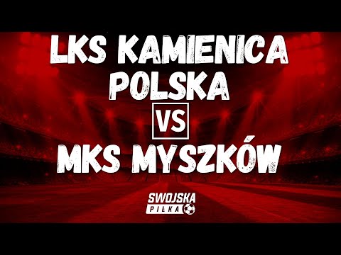 PUCHAR POLSKI: LKS Kamienica Polska 🆚️ MKS Myszków (skrót meczu)