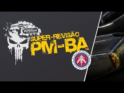 Aula Gratuita - Super Revisão de Véspera - PM BA 2017 - AO VIVO - AlfaCon