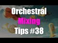 The #1 Reason Your Orchestra Sounds Small - Orchestral Music Mixing Tips #38