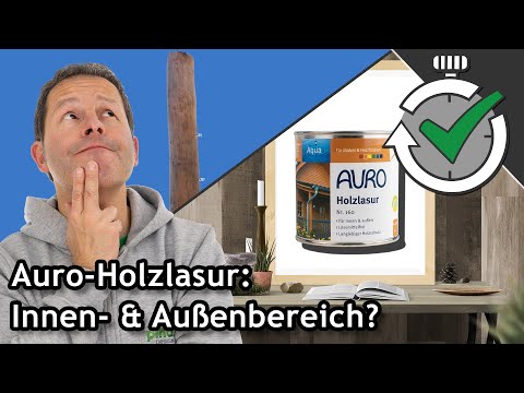 Auro Holzlasur: Für den  Innen- und Außenbereich einsetzbar? | Quick Tips ☀️ Pina