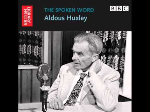 The Spoken Word - Aldous Huxley - 'Causes of War' (BBC)