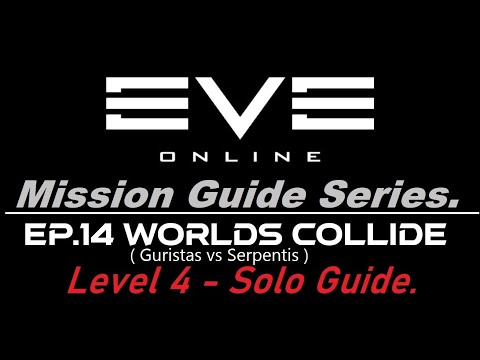 EVE ONLINE - Worlds Collide Level 4 mission guide