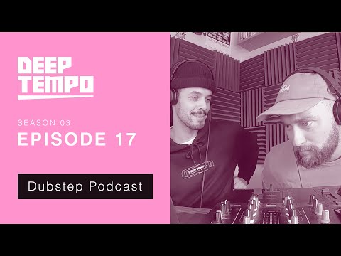 Deep Tempo Podcast S03 EP17 - Cluekid, Borg, Sabab, Quasar, Oddkut, Monsters, Dark Entity & more
