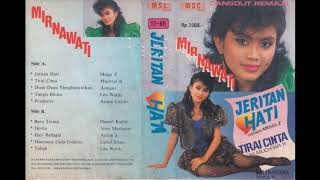 Download lagu Mirnawati Jeritan Hati Full Album Original mp3