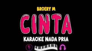 Download lagu CINTA KARAOKE - BROERY MARANTIKA || NADA PRIA mp3