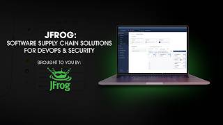 JFrog: Software Supply Chain Solutions for DevOps & Security