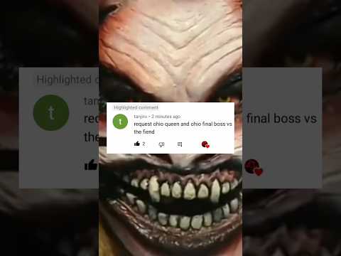 the fiend vs ohio final boss and ohio queen remasted version #shorts
