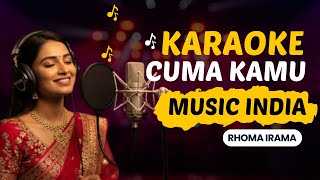 Download lagu Cuma Kamu - Karaoke | Rhoma Irama | Lagu Dangdut Versi Musik India 🎤 mp3 Download lagu Cuma Kamu - Karaoke | Rhoma Irama | Lagu Dangdut Versi Musik India 🎤 mp3