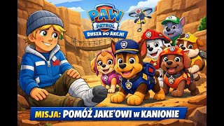 Psi Patrol Rusza do Akcji - PC - Pomóż Jake'owi w kanionie (Gameplay PL) /po Polsku/