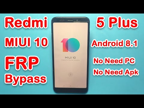 Redmi 5 Plus FRP Bypass MIUI 10 Android 8.1 Without PC | All MIUI 10 FRP ( Google Account ) Bypass