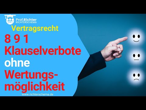 8 9 1 Vertragsrecht Klauselverbote ohne Wertungsmöglichkeit
