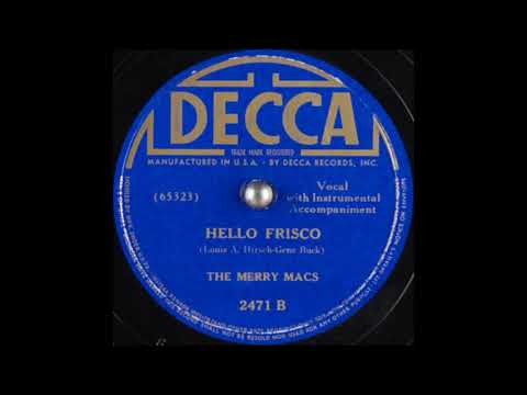 The Merry Macs - Hello Frisco (1939)