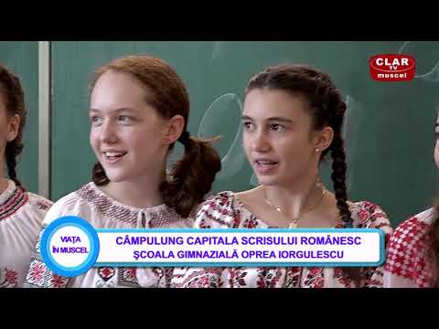 Viata in Muscel - 17 06 2021 - Campulung 2021 Capitala Scrisului romanesc la Scoala Oprea Iorgulescu