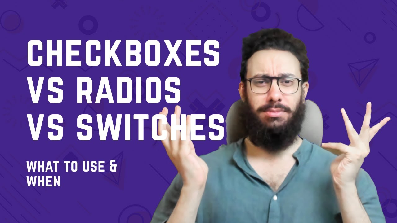 Using Checkboxes vs Radios vs Switches (toggles) in Forms
