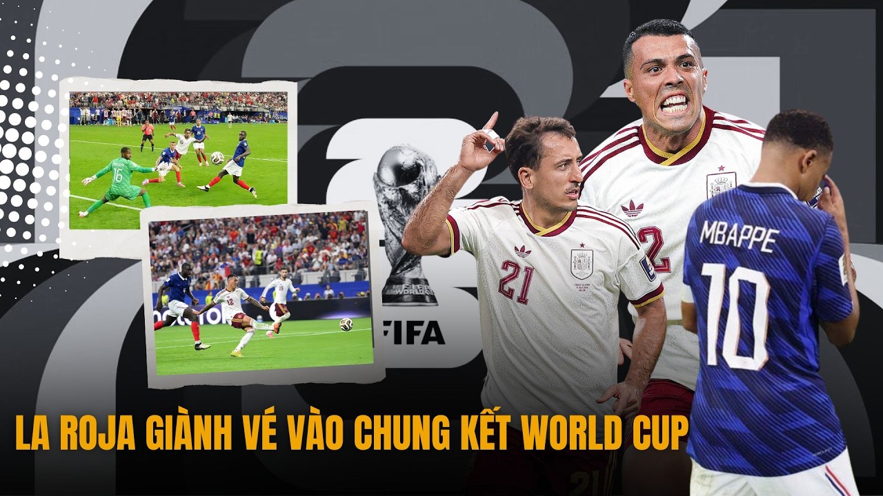 Mbappe Tịt Ngòi! Tây Ban Nha Hạ Gục Pháp 2-0, Hiên Ngang Vào Chung Kết World Cup 2026