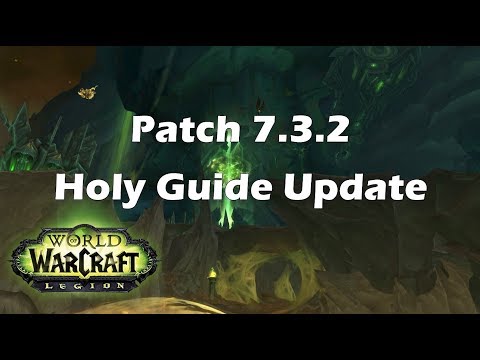 [Legion] Patch 7.3.2 Holy Priest Guide Update